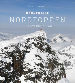 Kebnekaise : Nordtoppen och Sveriges tak