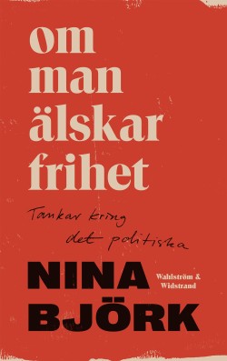 Om man älskar frihet