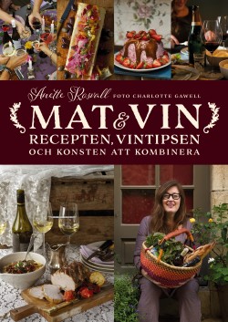 Mat & vin - recepten, vintipsen och konsten att kombinera