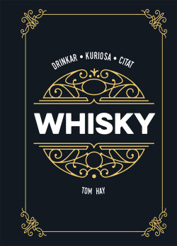 Whisky: drinkar kuriosa citat