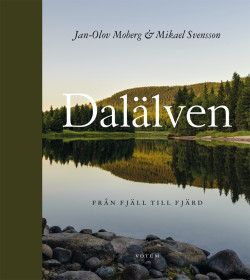 Dalälven – Från fjäll till fjärd