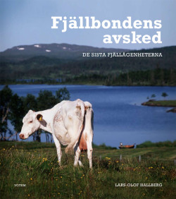 Fjällbondens avsked – De sista fjällägenheterna (nyutgåva)