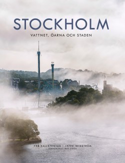 Stockholm - Vattnet, öarna och staden