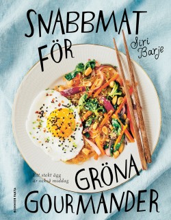 Snabbmat för gröna gourmander