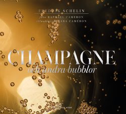 Champagne och andra bubblor – Fredrik Schelin
