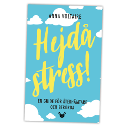 Hejdå stress – en guide för återhämtare och berörda