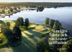 Sveriges bästa och vackraste golfbanor